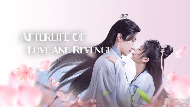Kiều Thê Nhà Ta Không Dễ Chọc (Afterlife of Love and Revenge 2022)