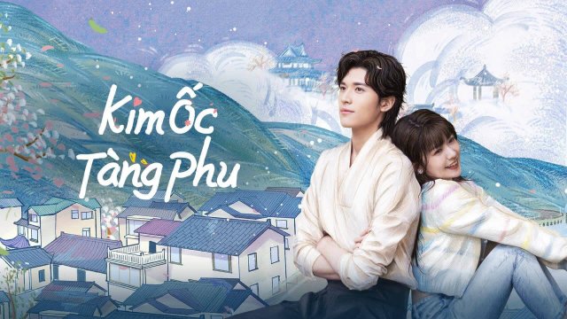 Kim Ốc Tàng Phu (Golden House Hidden Love 2023)