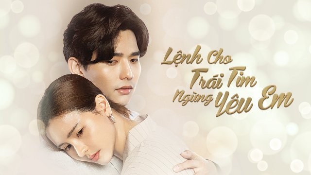 Lệnh Cho Trái Tim Ngừng Yêu Em (Irresistible 2021)