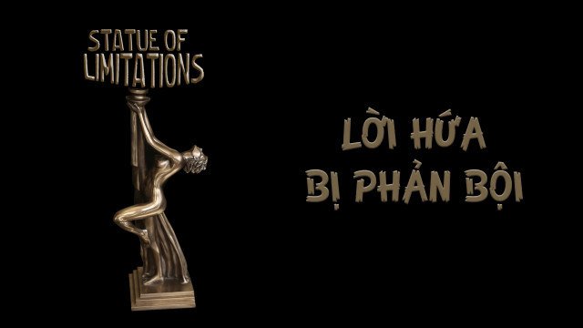 Lời Hứa Bị Phản Bội (Stature Of Limitations 2015)
