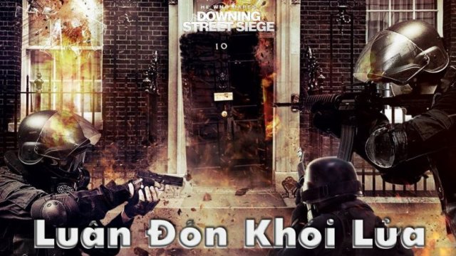 Luân Đôn Khói Lửa (He Who Dares: Downing Street Siege 2015)