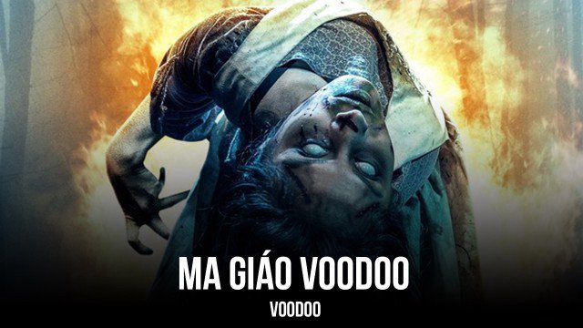 Ma Giáo Voodoo (Voodoo 2017)