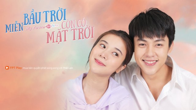 Miễn Bầu Trời Còn Có Mặt Trời (Trab Fah Mee Tawan 2020)