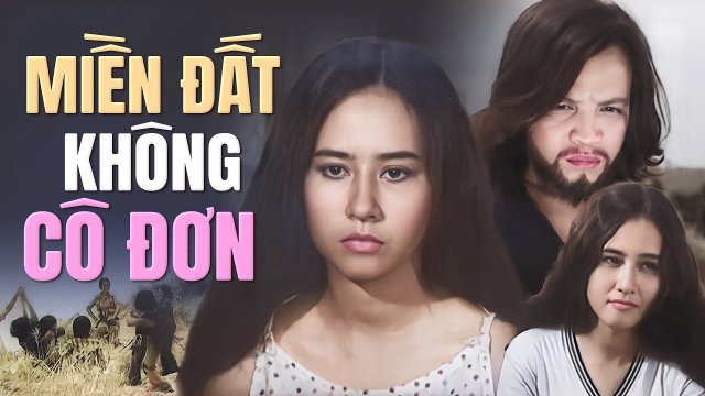 Miền Đất Không Cô Đơn (Miền Đất Không Cô Đơn 1982)
