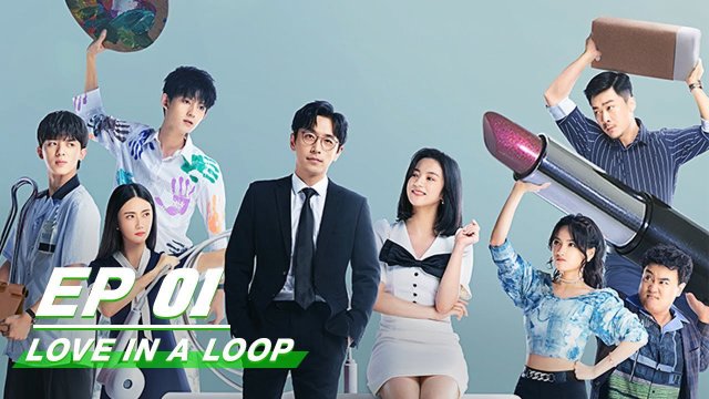 Một Vạn Lần Cứu Anh (Love in a Loop 2022)
