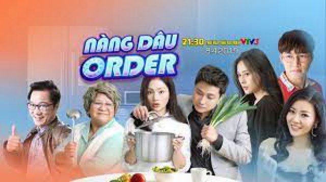 Nàng Dâu Order (Nàng Dâu Order 2019)