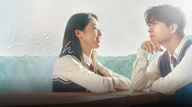 Ngây Ngô Thuở Đầu (Love & Wish 2021)