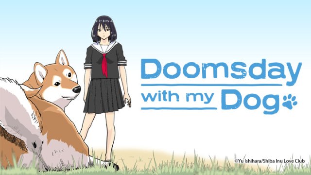 Ngày Tận Thế Với Chú Chó Shiba Của Tôi (Sekai no Owari ni Shiba Inu to 2022)