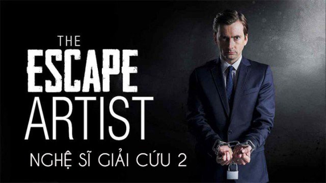 Nghệ Sĩ Giải Cứu 2 (The Escape Artist 2 2013)