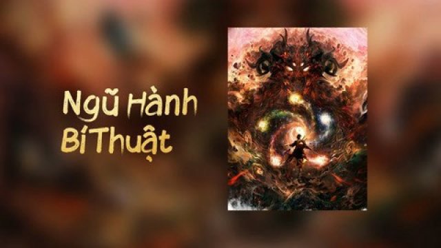 Ngũ Hành Bí Thuật (Five Elements 2022)