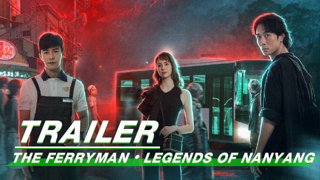 Người Lái Đò: Truyền Thuyết Nam Dương (The Ferryman: Legends of Nanyang 2021)