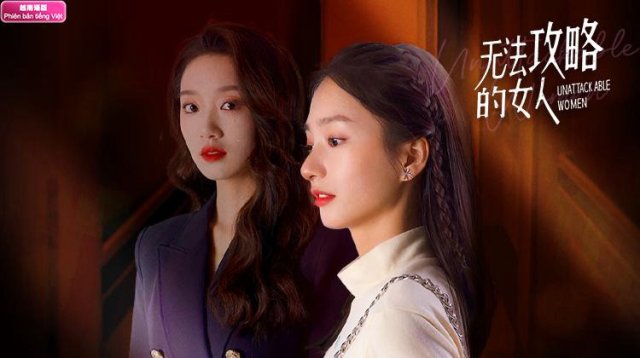 Người Phụ Nữ Không Thể Chinh Phục (Unattackable Women 2021)