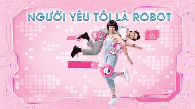 Người Yêu Tôi Là Rô-Bốt (AI Romantic 2021)