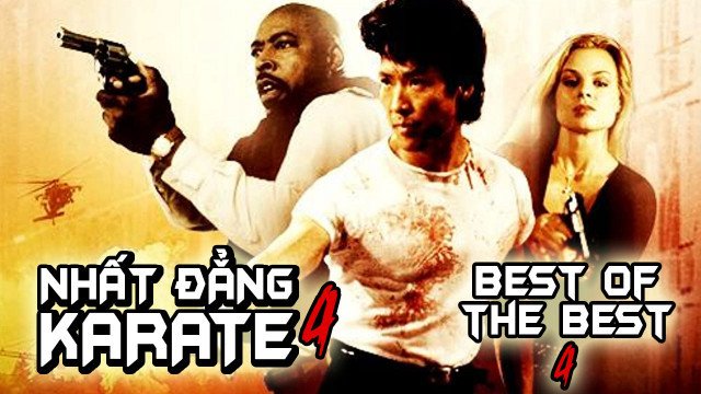 Nhất Đẳng Karate 4 (Best of The Best 4 1998)
