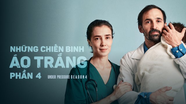 Những Chiến Binh Áo Trắng (Phần 4) (Under Pressure (Season 4) 2021)