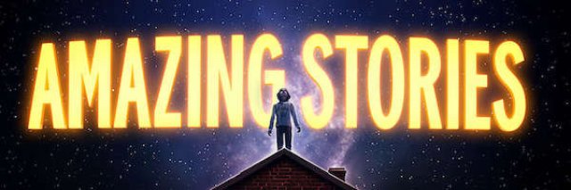 Những Chuyện Ly Kỳ (Amazing Stories 2020)