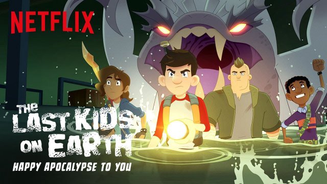 Những đứa trẻ cuối cùng trên Trái Đất: Chúc tận thế vui vẻ (The Last Kids on Earth: Happy Apocalypse to You 2021)