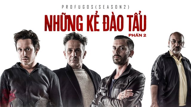 Những Kẻ Đào Tẩu - Phần 2 (Profugos - Season 2 2013)