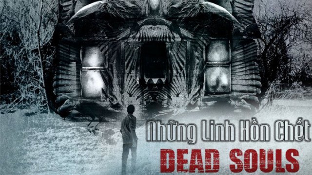 Những Linh Hồn Chết (Dead Souls 2012)
