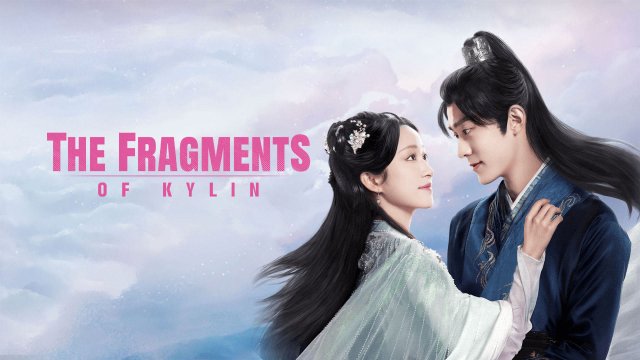 Niệm Niệm Nhân Gian Ngọc (The Fragments of Kylin 2024)