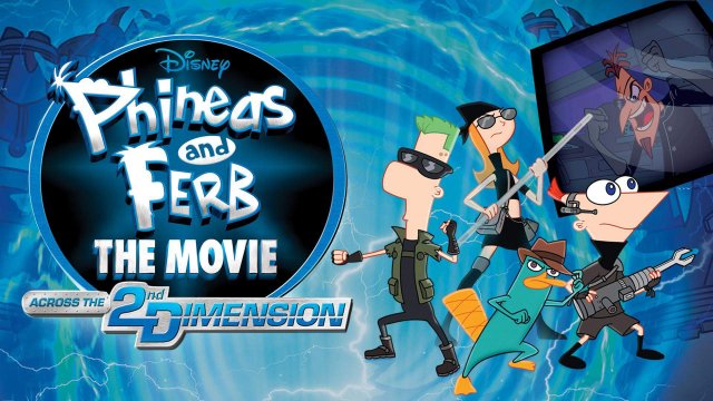 Phineas và Ferb: Băng Qua Chiều Không Gian Thứ 2 (Phineas and Ferb the Movie: Across the 2nd Dimension 2011)