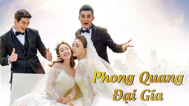 Phong Quang Đại Giá (The Perfect Wedding 2018)