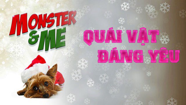 Quái Vật Đáng Yêu (Monster and Me 2013)