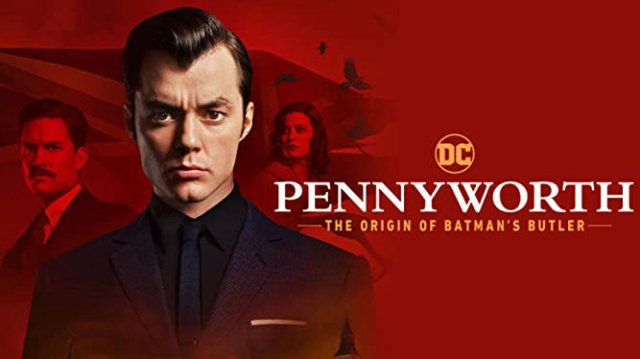 Quản Gia Người Dơi (Phần 1) (Pennyworth: The Origin of Batman's Butler (Season 1) 2019)