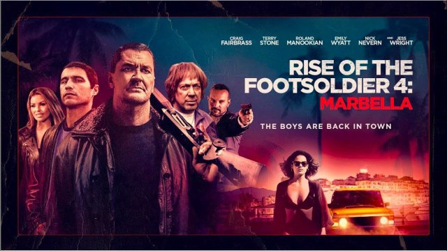 Rise of the Footsoldier 4: Marbella (Rise of the Footsoldier 4: Marbella 2019)