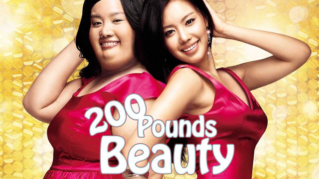 Sắc đẹp ngàn cân (200 Pounds Beauty 2017)