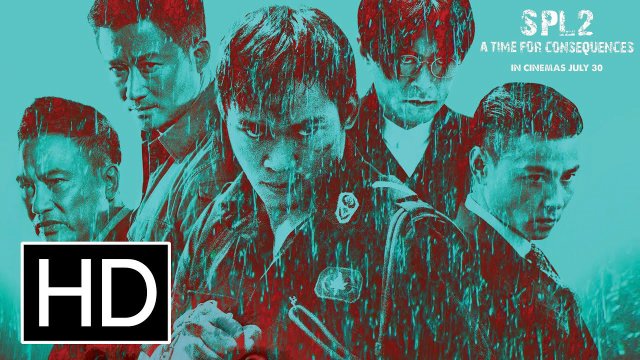 Sát Phá Lang 2 (SPL 2: A Time For Consequences 2015)