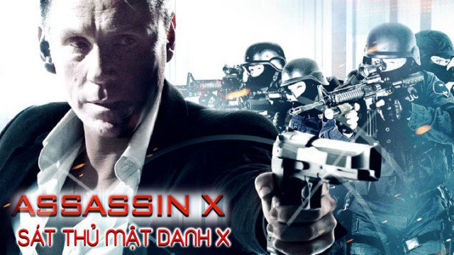 Sát Thủ Mật Danh X (Assassin X 2017)