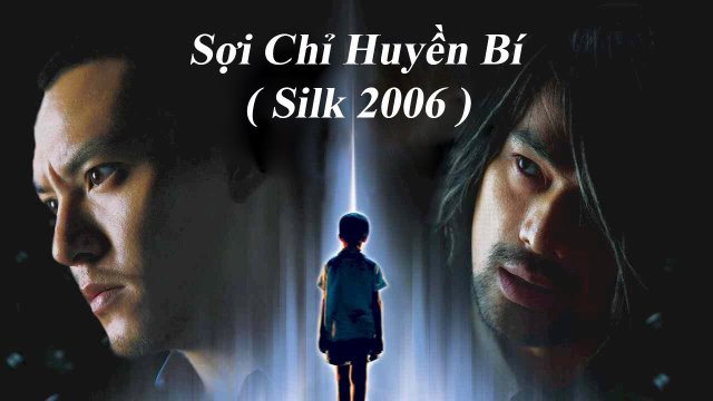 Sợi Chỉ Huyền Bí (Silk 2006)