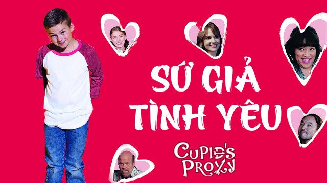 Sứ Giả Tình Yêu (Cupid's Proxy 2017)