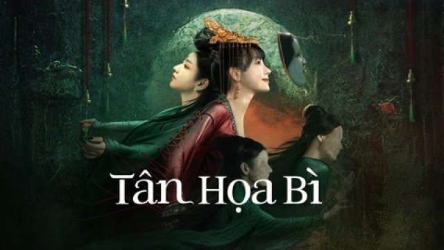 Tân Họa Bì (New Painted Skin 2022)