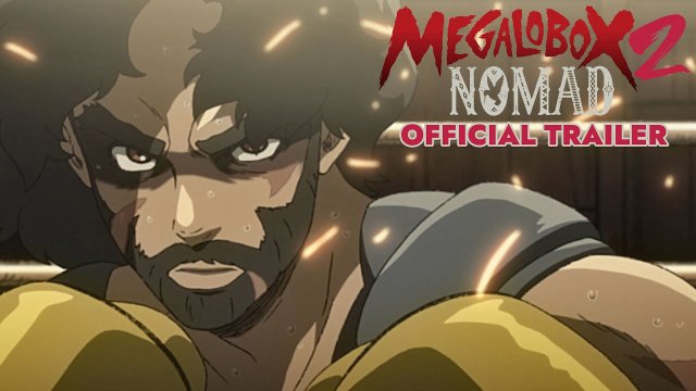 Tay đấm tối thượng Megalo Box Phần 2 (Nomad: Megalo Box 2 2021)