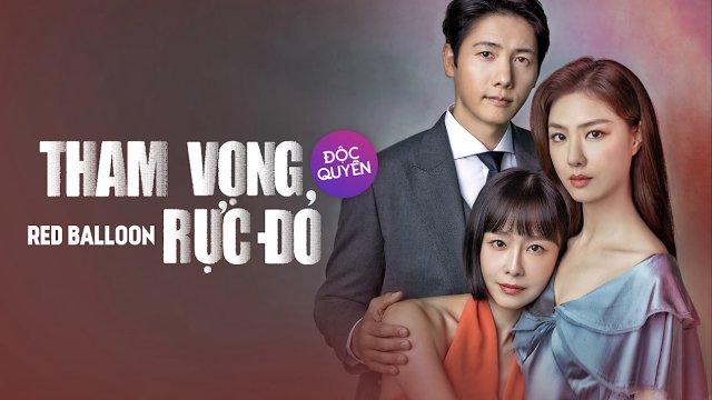 Tham Vọng Rực Đỏ (Red Balloon 2022)