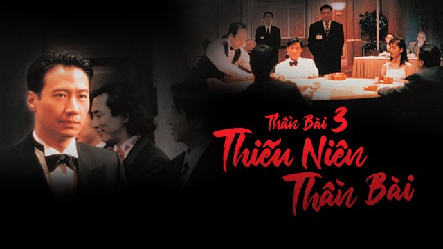 Thần bài 3: Thiếu niên Thần bài (God of Gamblers 3: The Early Stage 1996)