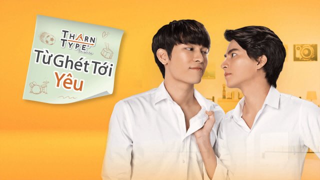 TharnType The Series 1: Từ Ghét Tới Yêu (TharnType 1 2023)