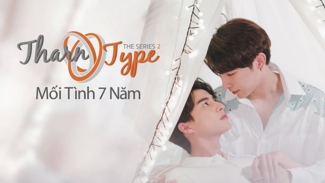 TharnType The Series 2: Mối Tình 7 Năm (TharnType 2: 7 Years of Love 2023)