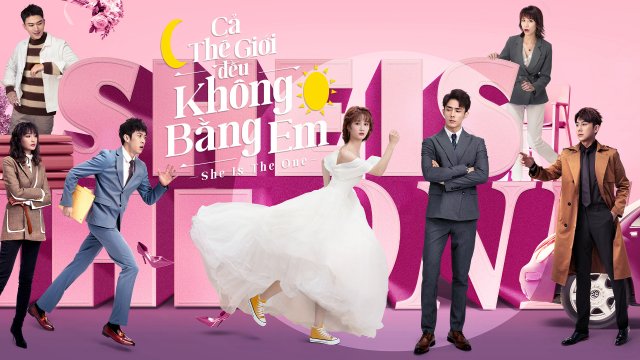 Thế Giới Này Không Ai Bằng Em (She Is The One (Phát Song Song) 2021)