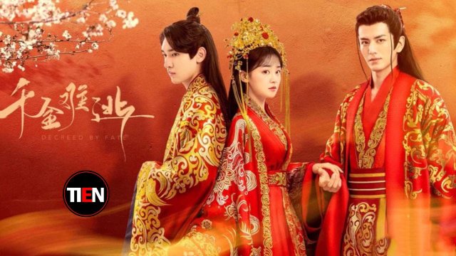 Thiên Kim Khó Tránh (Decreed by Fate 2022)