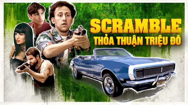 Thỏa Thuận Triệu Đô (Scramble 2017)
