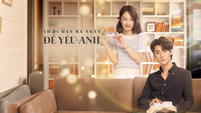 Thời Hạn Ba Ngày Để Yêu Anh (Love Me in Three Days 2023)
