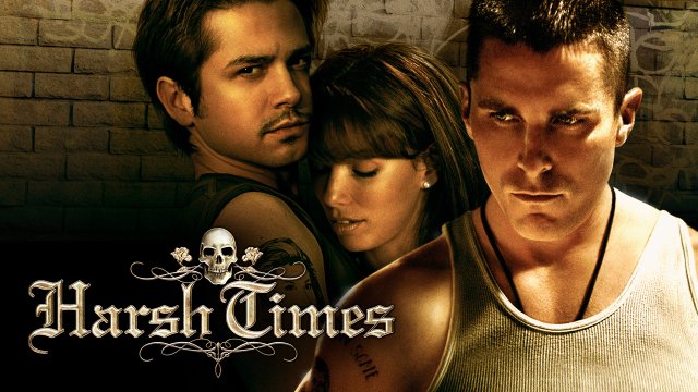 Thời Kỳ Khó Khăn (Harsh Times 2006)