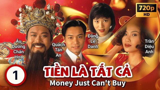 Tiền Là Tất Cả (天降財神 1996)
