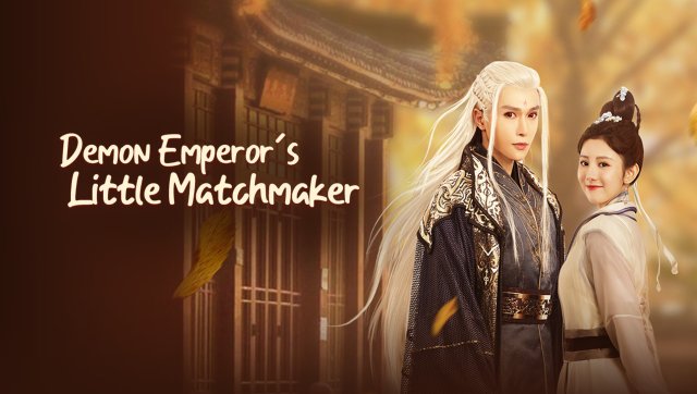 Tiểu Hồng Nương Của Yêu Hoàng Đại Nhân (Demon Emperor's Little Matchmaker 2022)