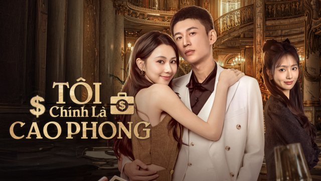 Tôi Chính Là Cao Phong (My CEO in Disguise 2025)