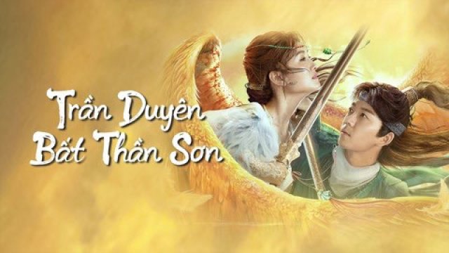 Trần Duyên Bất Thần Sơn (Legend of BuShenshan 2022)
