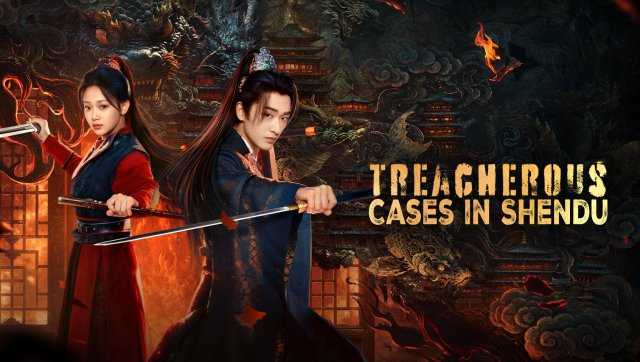 Trường An Quỷ Sự Truyện: Thần Đô (Treacherous Cases in Shendu 2025)